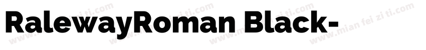 RalewayRoman Black字体转换